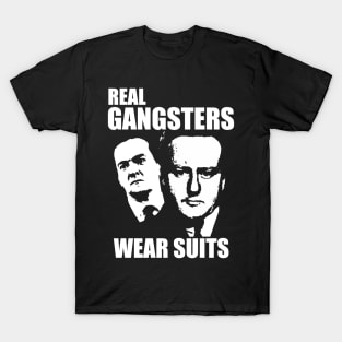 Real Gangsters T-Shirt